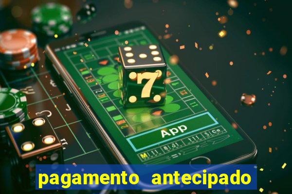 pagamento antecipado estrela bet como funciona